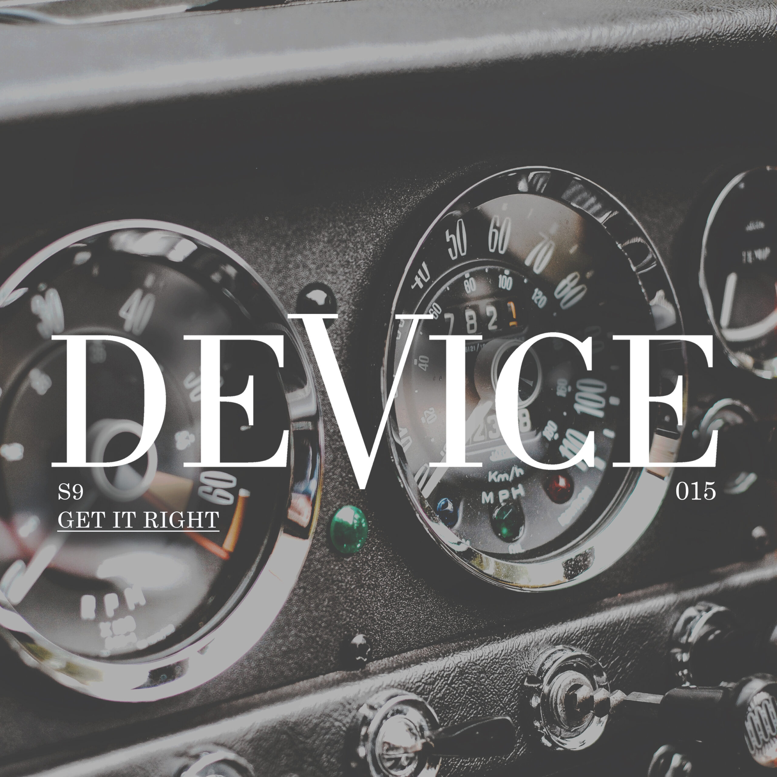 Premiere: S9 – Get It Right [Device]