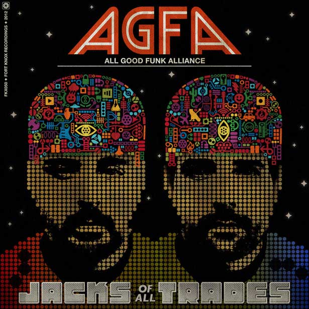 Review: All Good Funk Alliance “Jack Of All Trades” Fort Knox Recordings—Plus Free Download