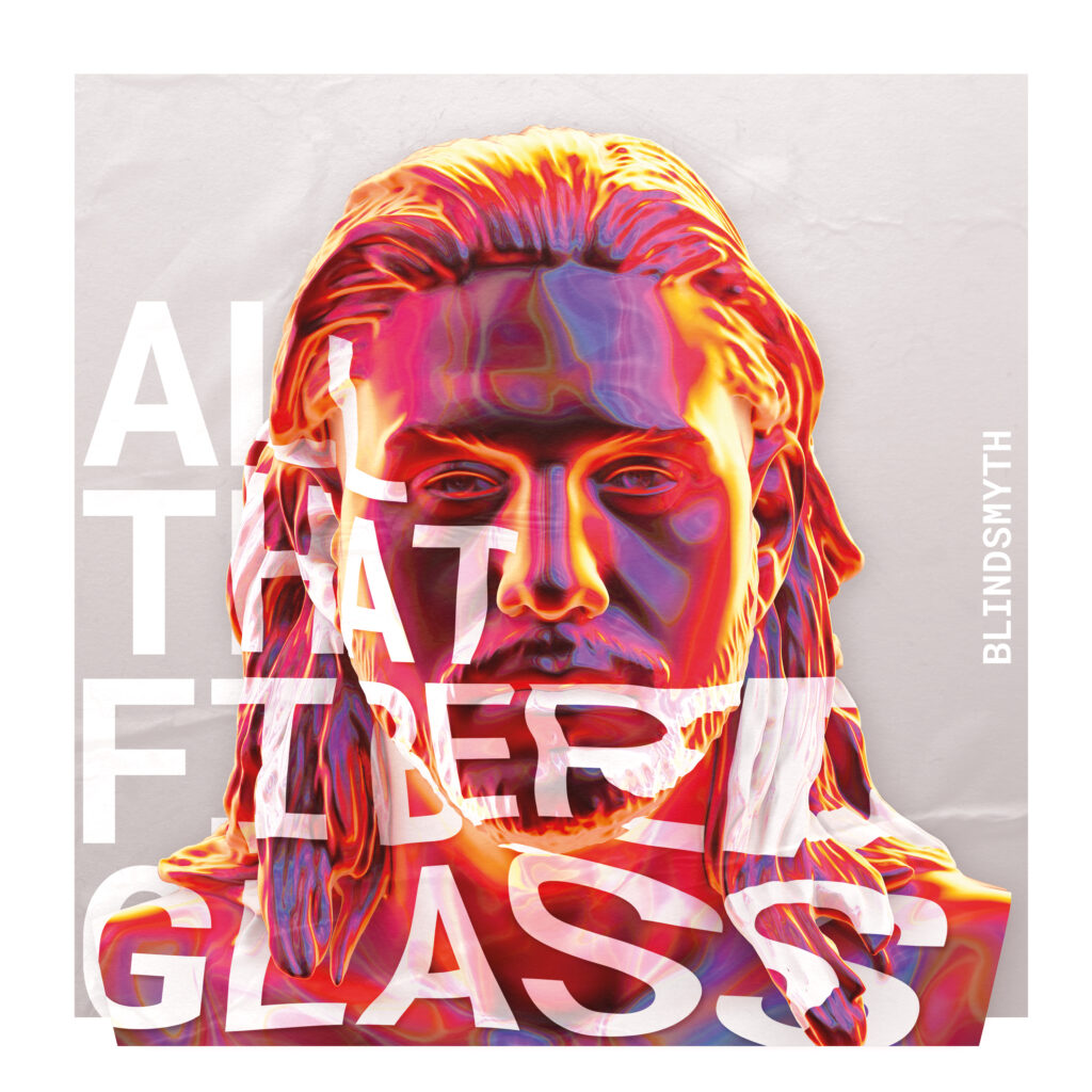 The Director’s Cut: Blindsmyth – All That Fiberglass [Connaisseur]