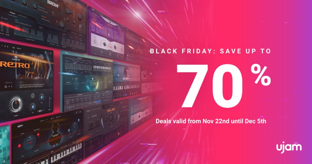 Black Friday Deal – Save Up 70% On UJAM Plugins