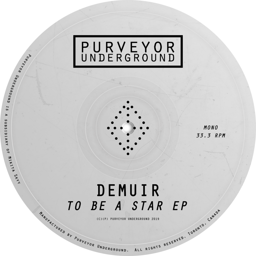How It Was Made: Demuir - To Be A Star [Purveyor Underground]
