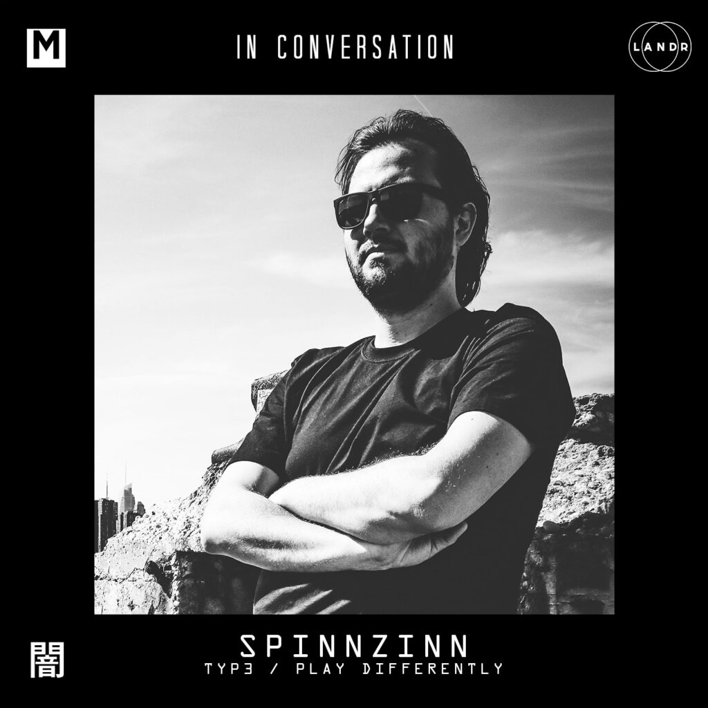 In Conversation: SpinnZinn [TYP3/PLAYDifferently]