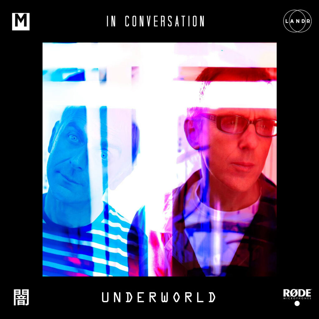 In Conversation: Underworld