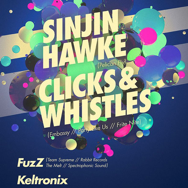 IHC Presents: Sinjin Hawke, Clicks and Whistles, Fuzz, Keltronix + Win Tickets!