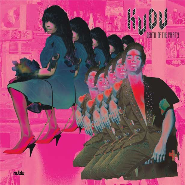 Kudu “Death Of The Party” (Nublu)