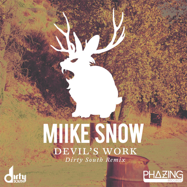 Dirty South Tops Charts With His Remix Of Miike Snow “Devil’s Work” (Phazing)