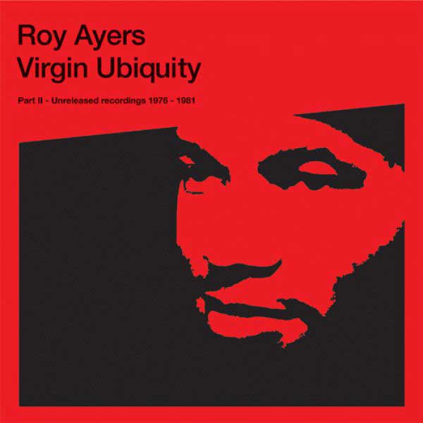 Roy Ayers “Virgin Ubiquity II” (Rapster / BBE)