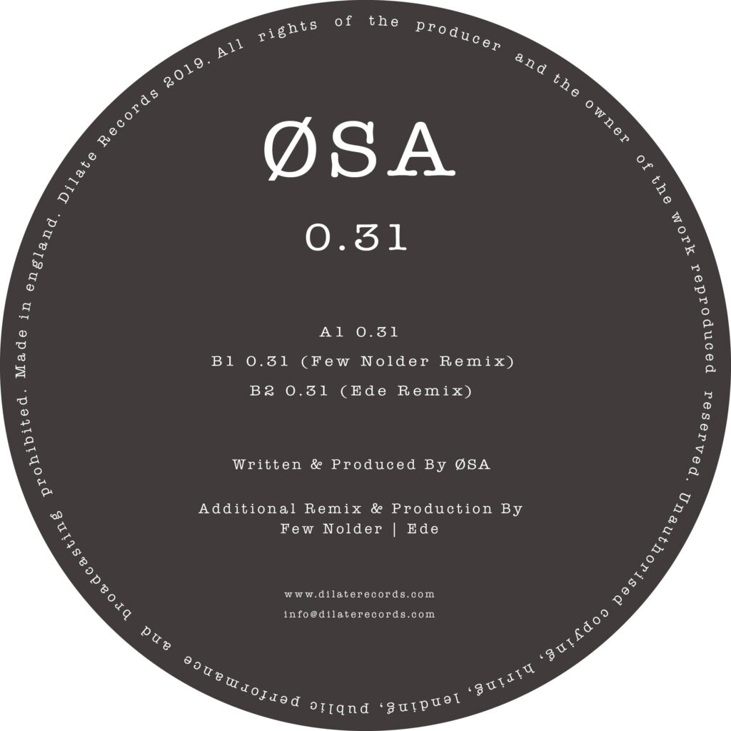 Premiere: ØSA – 0.31 [Dilate Records]