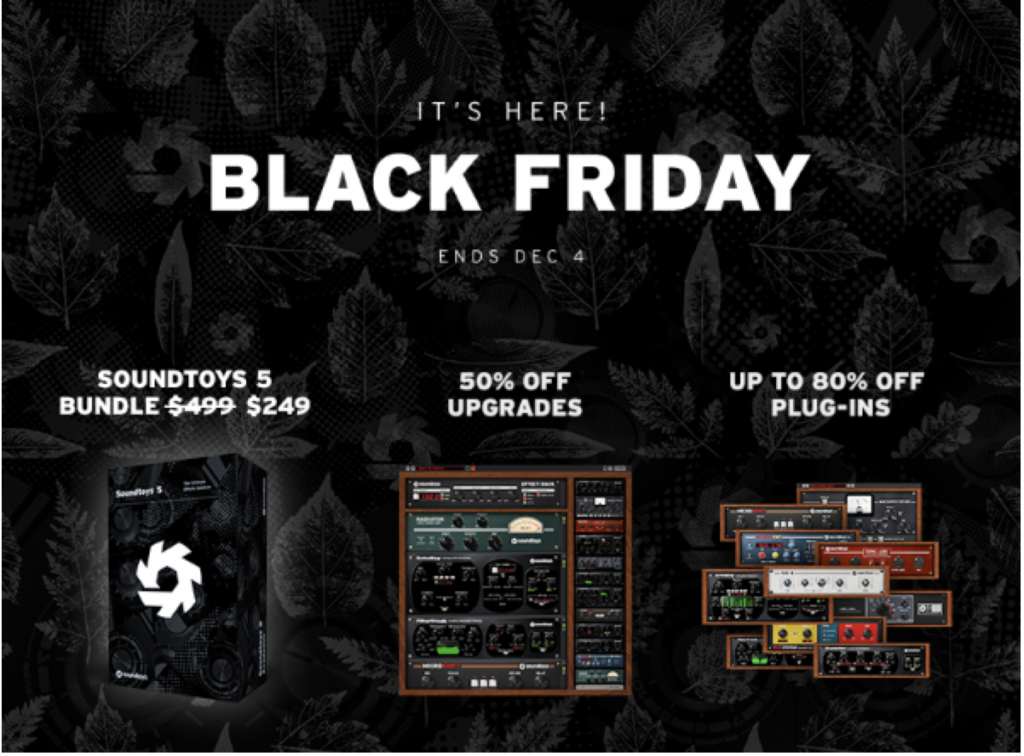 Spotlight: The Annual Soundtoys Black Friday Sale Is On