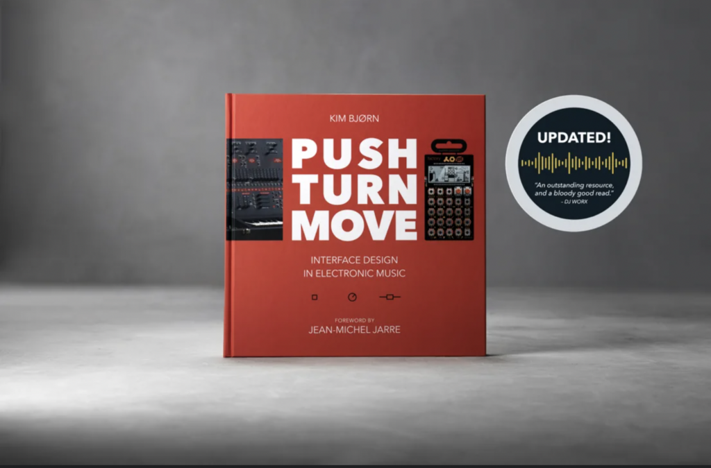 Bjooks Updated 2021 Edition of ‘PUSH TURN MOVE’, An Essential Handbook of Electronic Musical Instrument Design