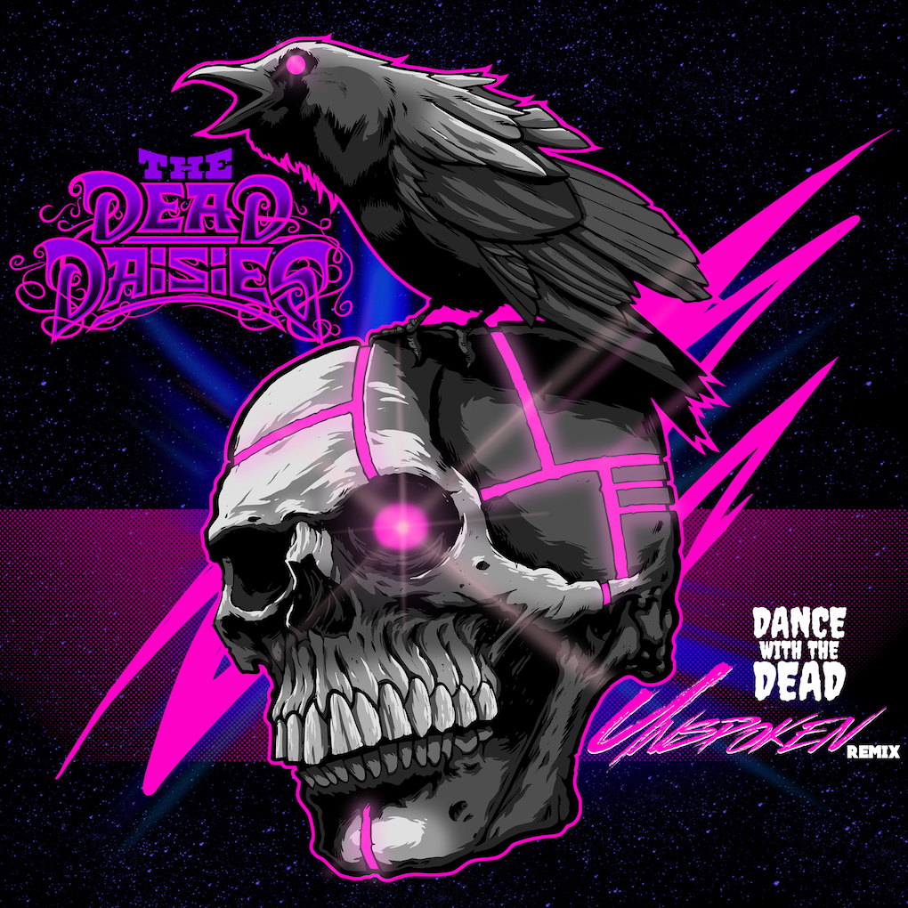 The Dead Daisies & Dance With The Dead Re-work 80’s Synthwave “Unspoken”