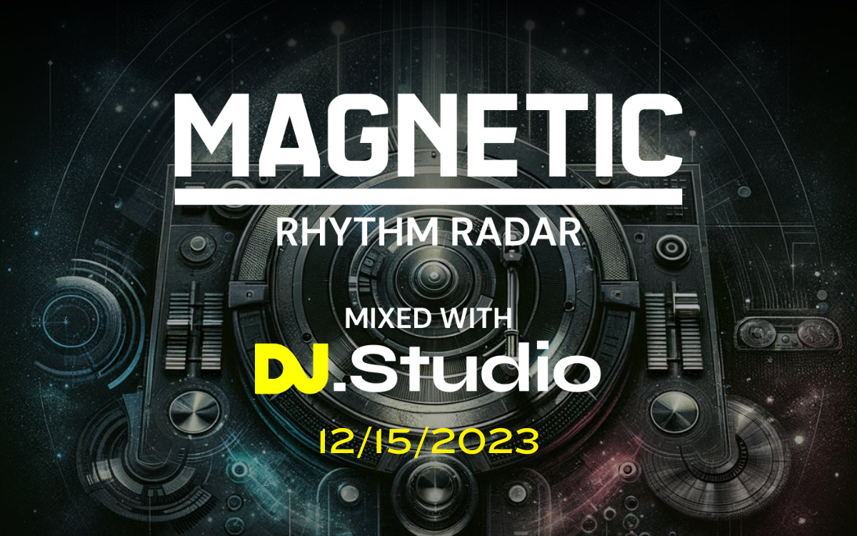 The Best Dance Music To Have Dropped This Week: Magnetic’s Rhythm Radar, December 15th, 2023
