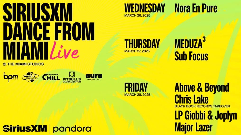 SiriusXM Dance from Miami Live: The Only Place to Be During Miami Music Week