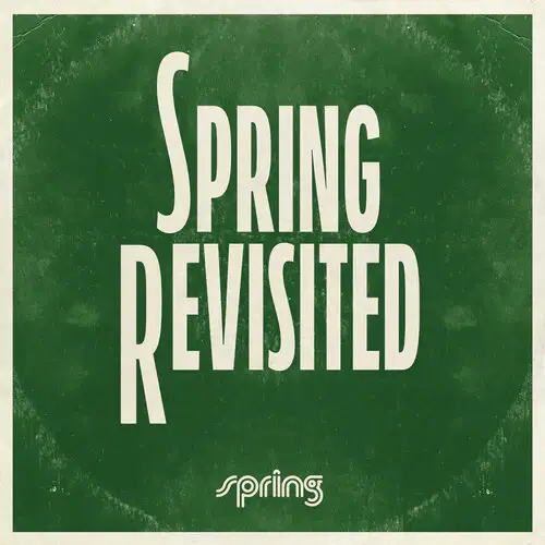Spring Revisited Compilation On Vinyl – The Soul of Yesterday, Reimagined for Tomorrow