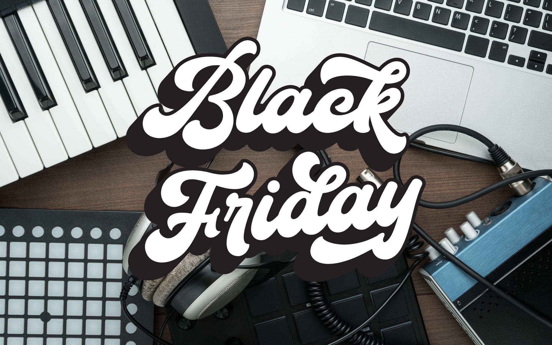 Black Friday 2025 Deals for Music Producers