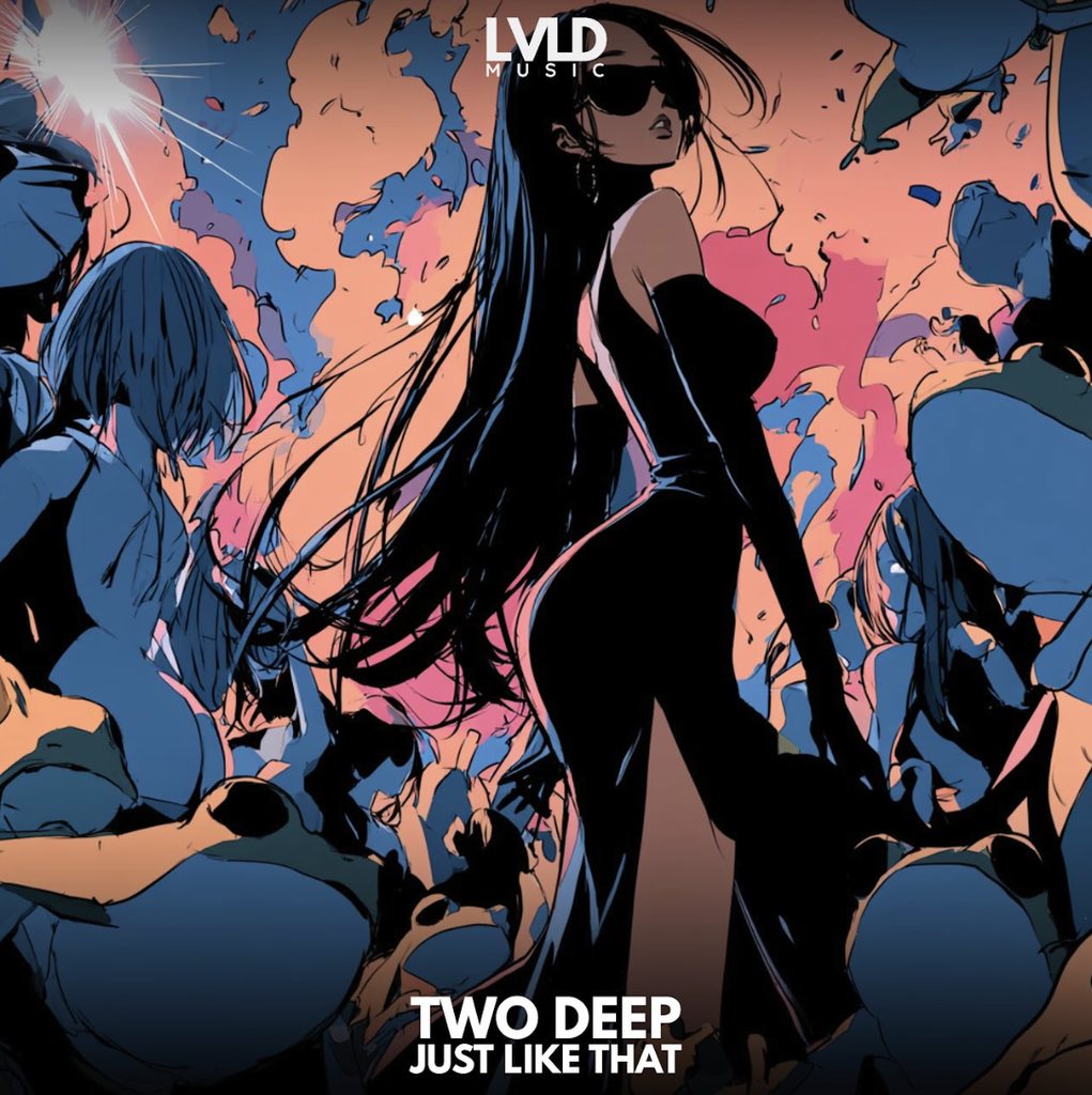 Two Deep「Just Like That」でダイレクトに攻める