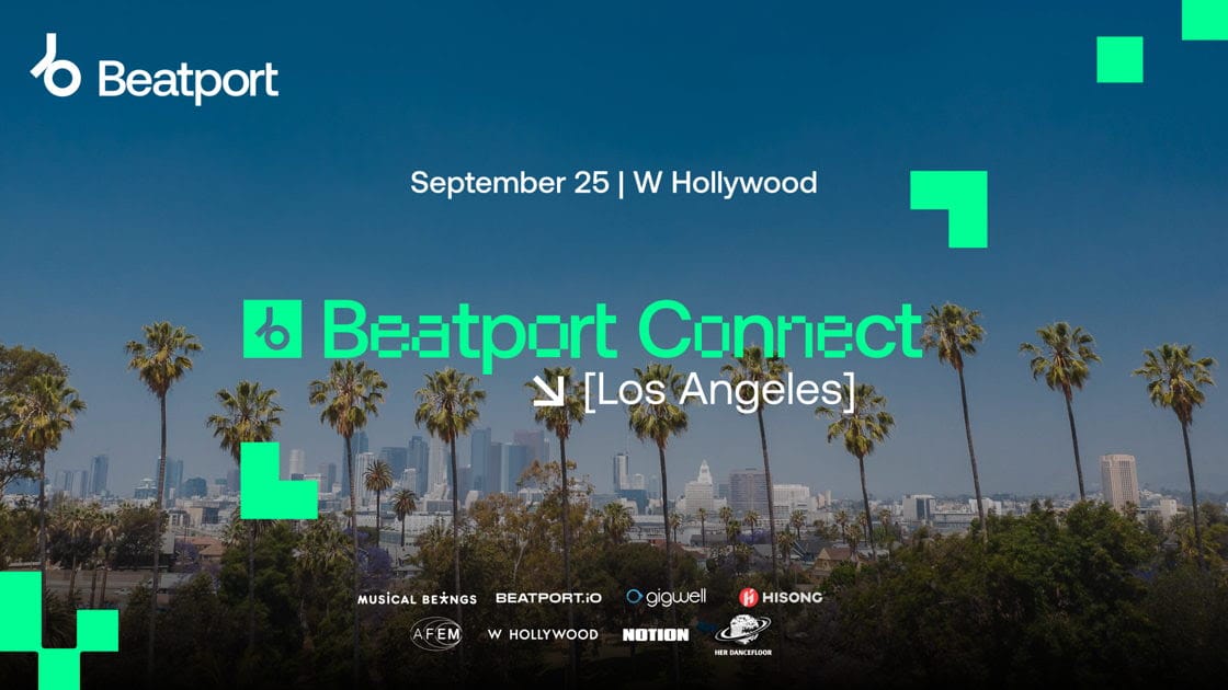Beatport Connect Returns to Hollywood