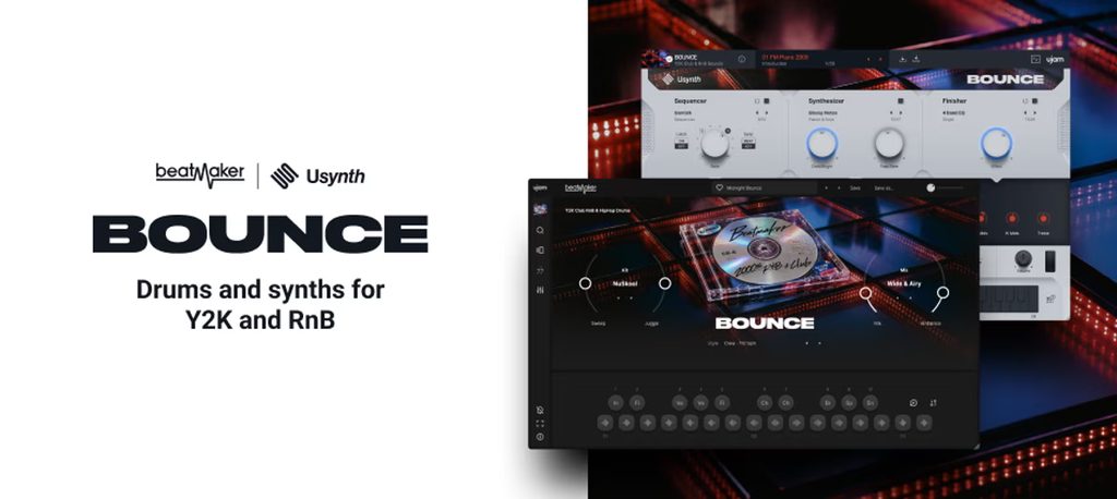 UJAM Introduces Beatmaker and Usynth BOUNCE